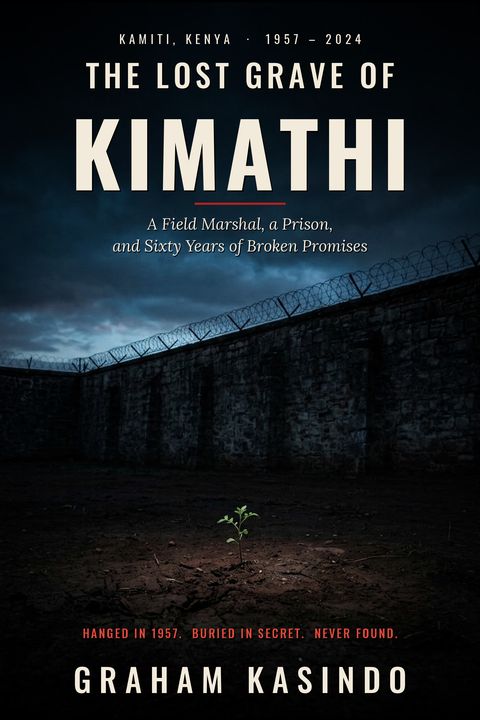 Cover of The Lost Grave of Kimathi